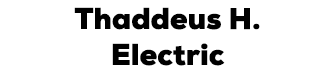 Thaddeus H. Electric